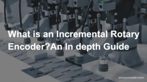 What is an Incremental Rotary Encoder An In depth Guide